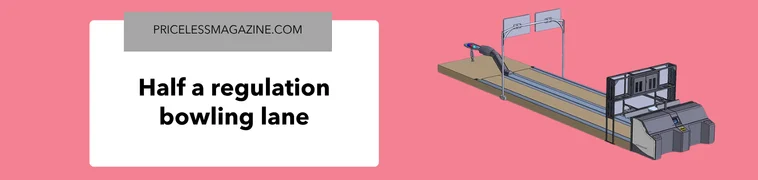 Half a regulation bowling lane