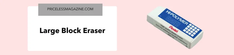Large block eraser