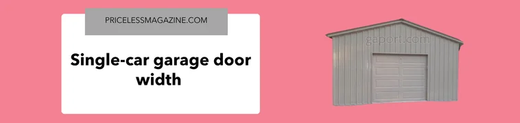 Single-car garage door width