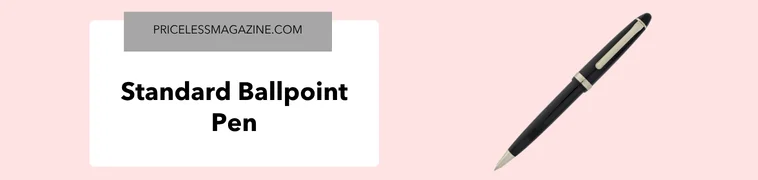 Standard ballpoint pen