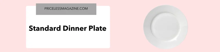 Standard dinner plate