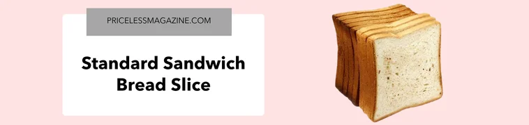 Standard sandwich bread slice