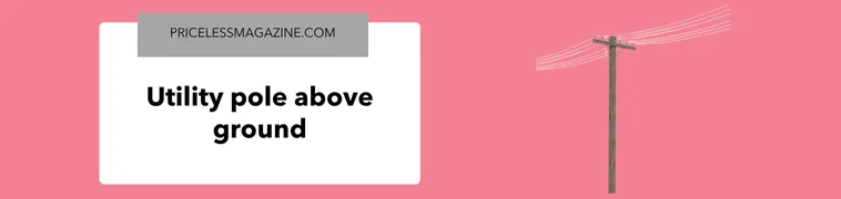 Utility pole above ground