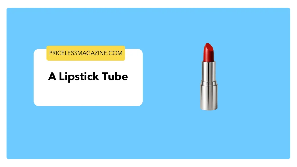 A Lipstick Tube-Things That Are 3 Inches Long