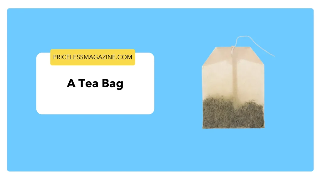 Tea Bag-12 Common Things That Are 4 Inches Long
