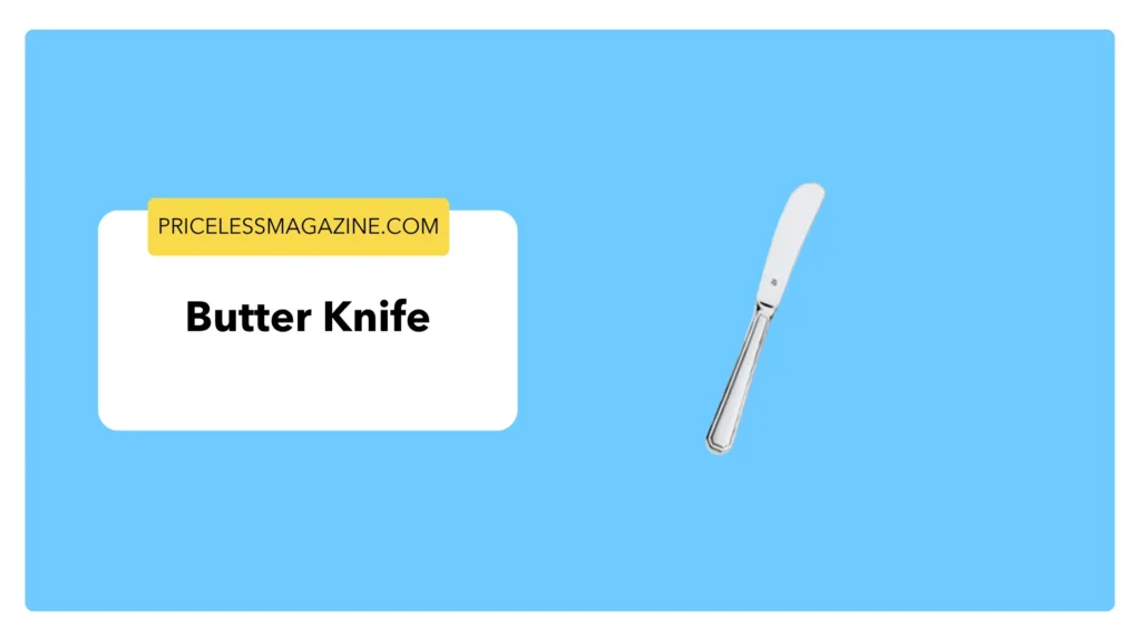 Butter Knife-Things That Are 5 Inches Long