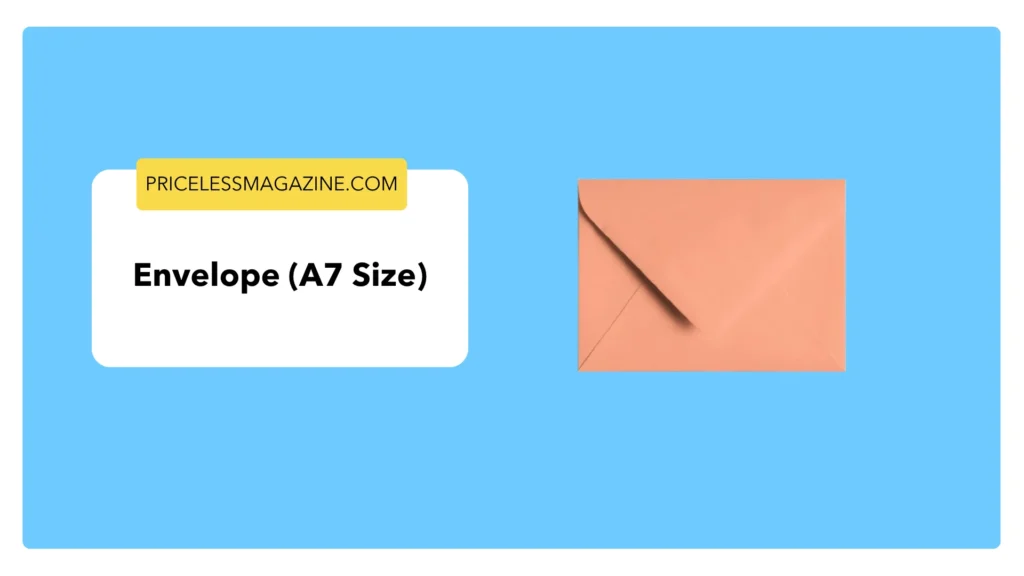  Envelope (A7 Size)- Things That Are 7 Inches Long