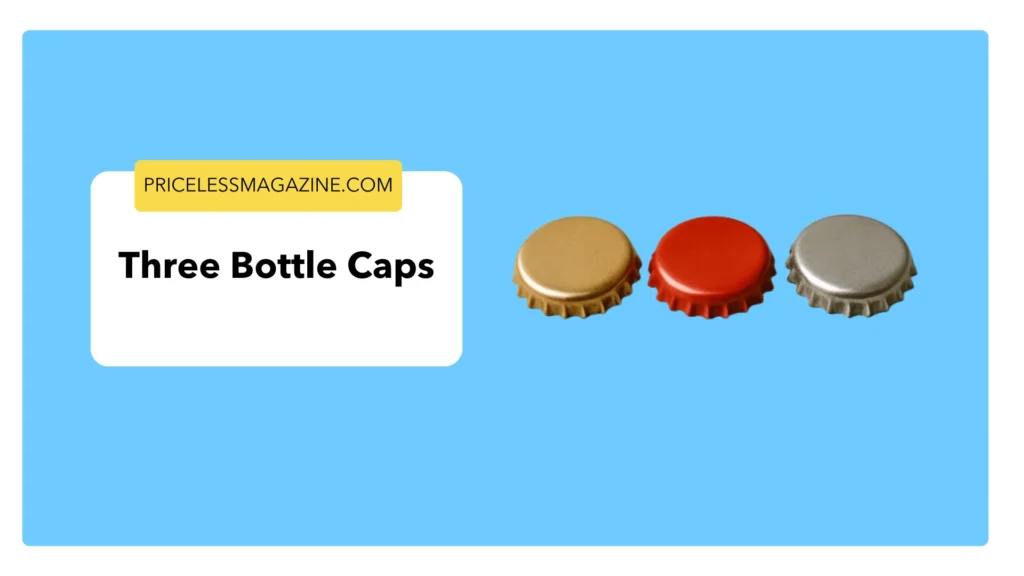 Three Bottle Caps-Things That Are 3 Inches Long