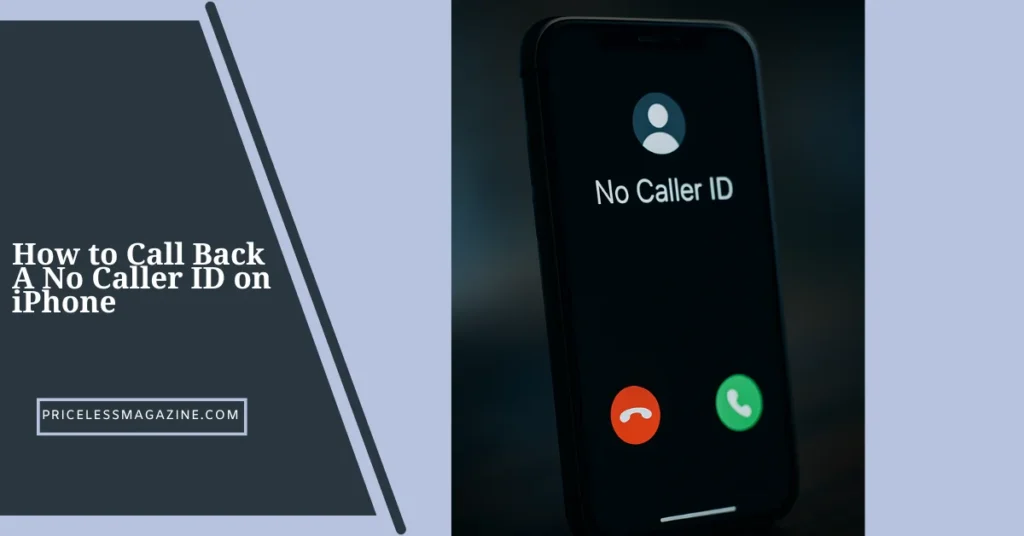 How to Call Back A No Caller ID on iPhone The Complete Guide