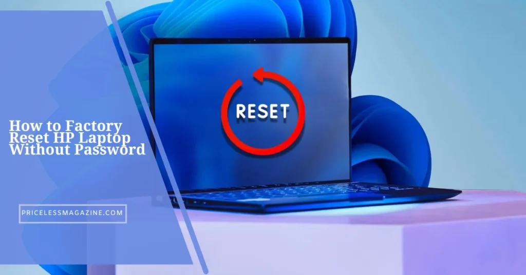 How to Factory Reset HP Laptop Without Password Complete Guide