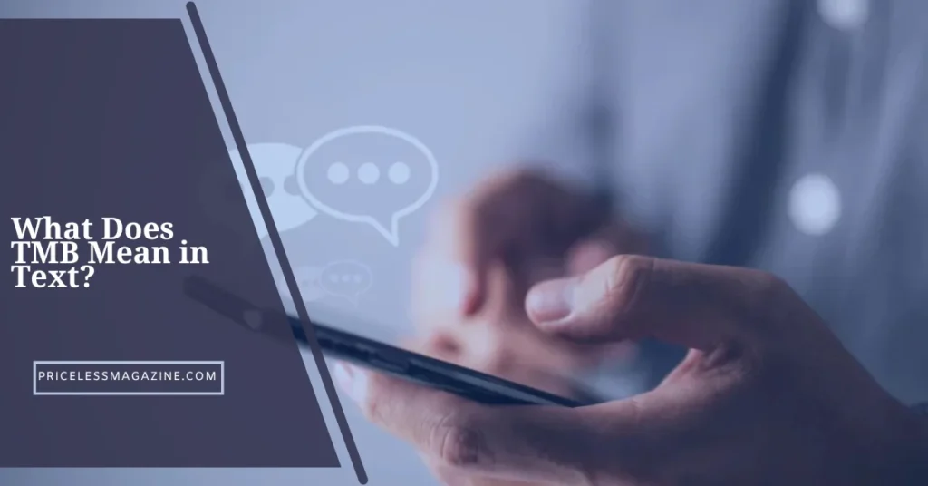 What Does TMB Mean in Text