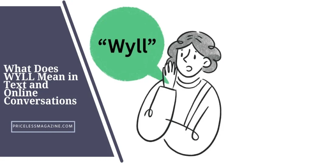 What Does WYLL Mean in Text and Online Conversations