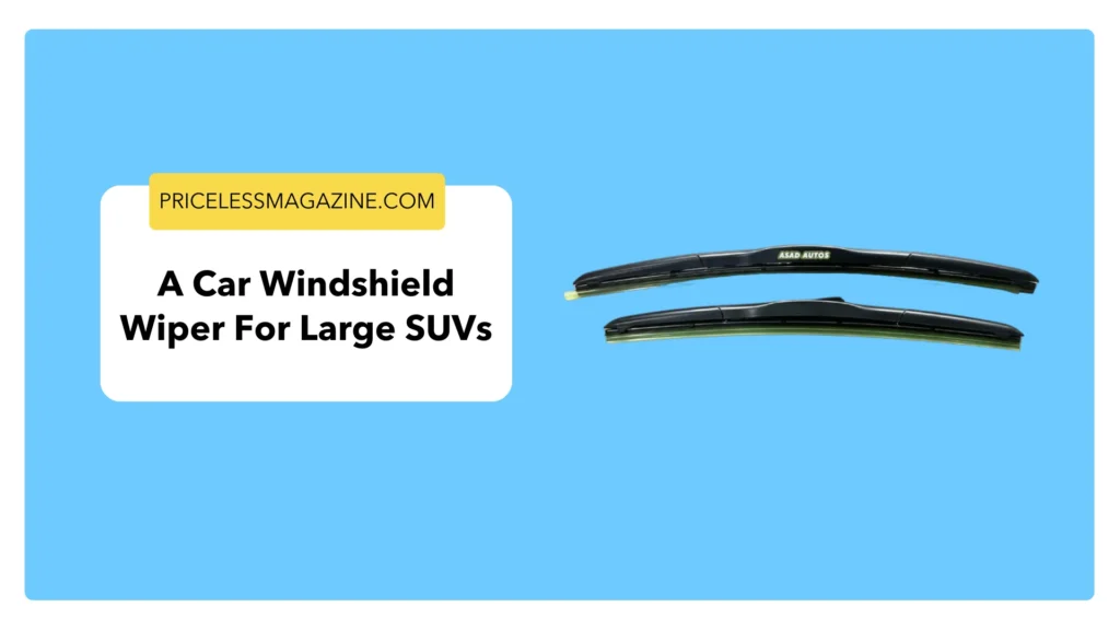 A car windshield wiper for large SUVs