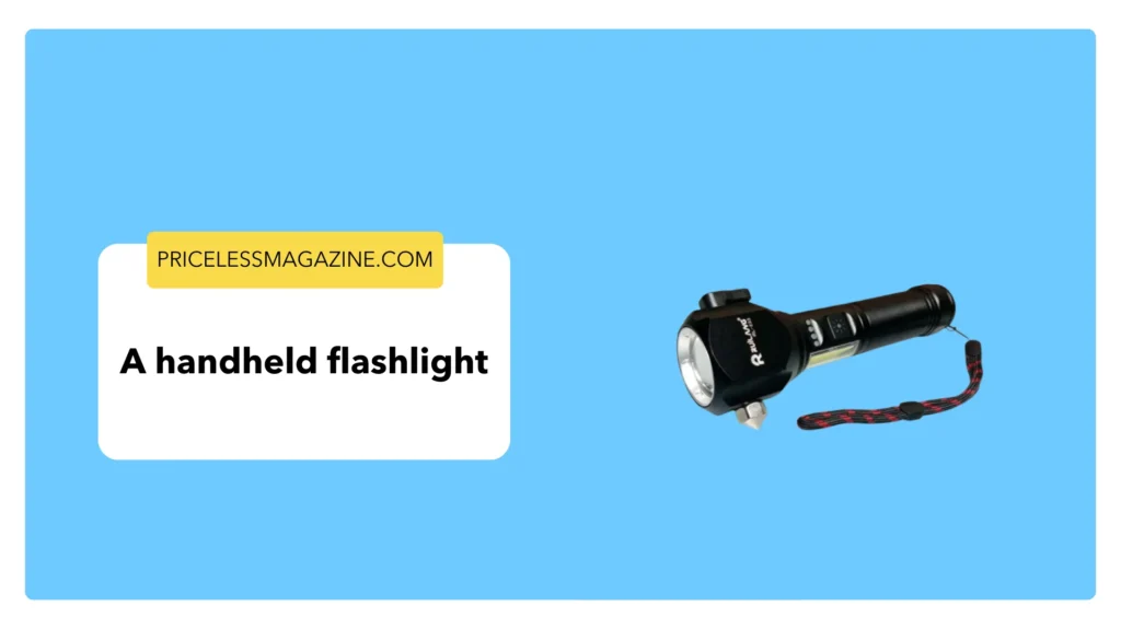 A handheld flashlight