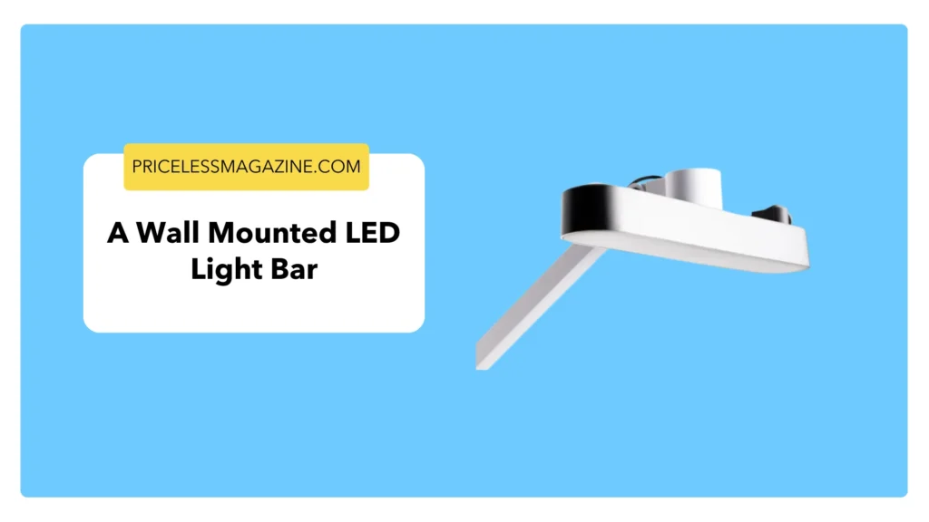 A wall mounted LED light bar