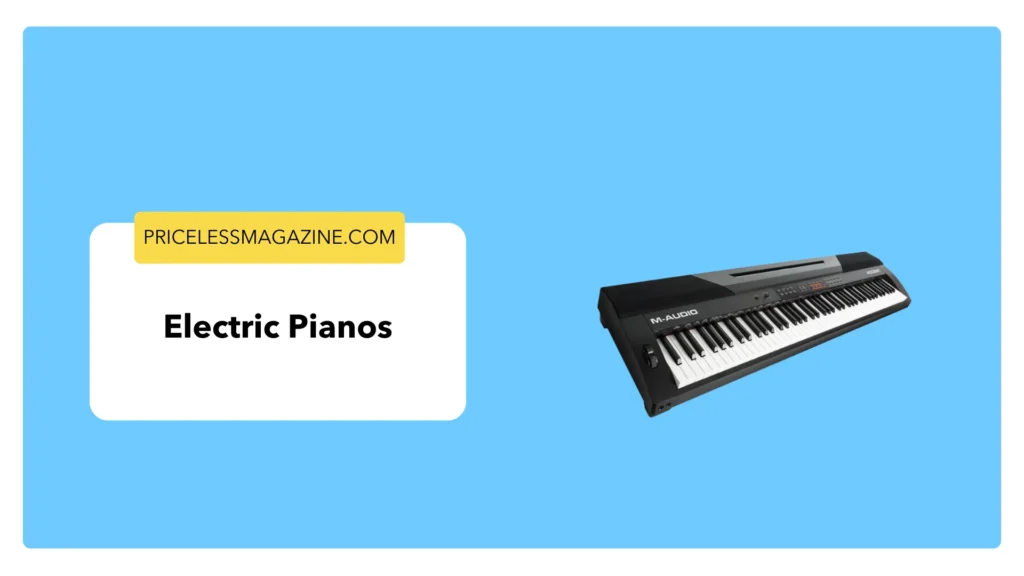 Electric pianos