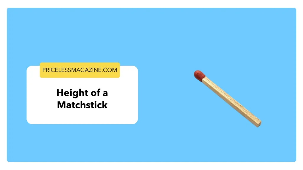 Height of a Matchstick