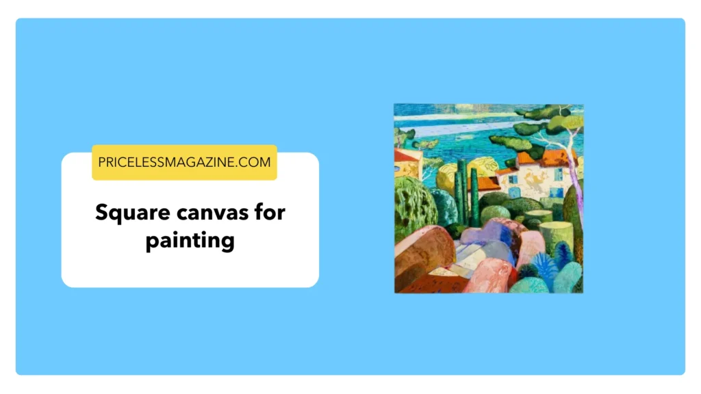 Square Canvas for Painting