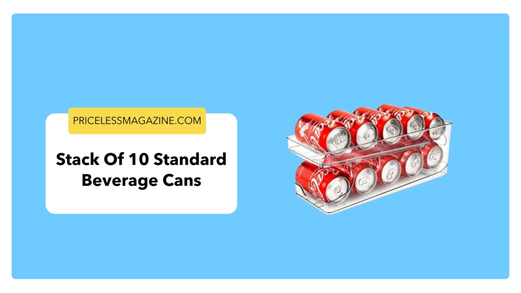 stack of 10 standard beverage cans