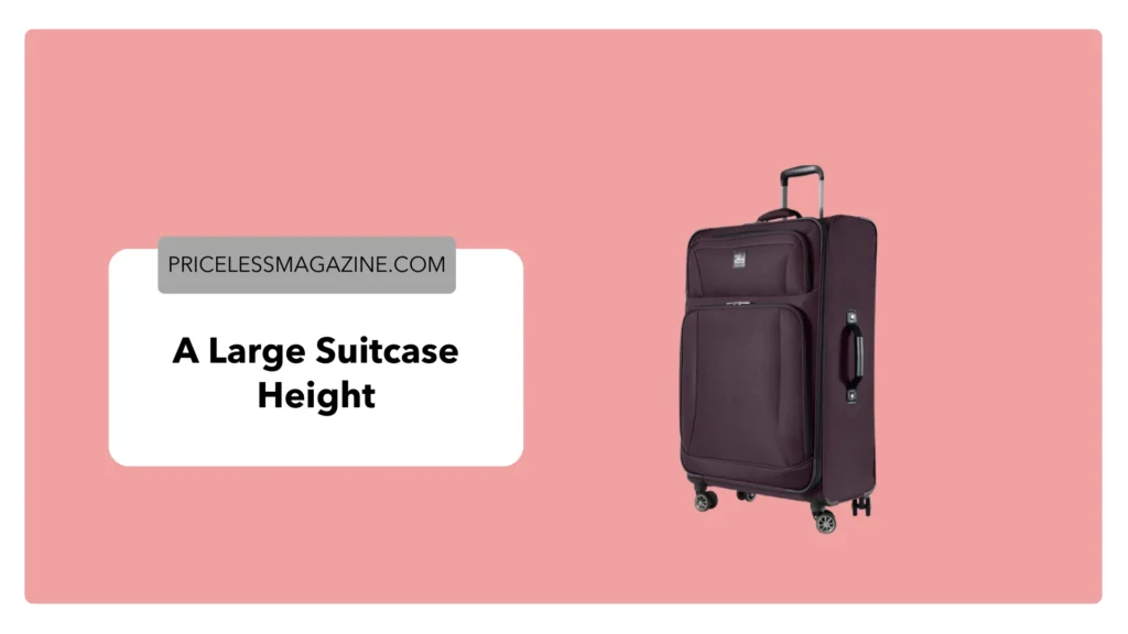 A Large Suitcase Height