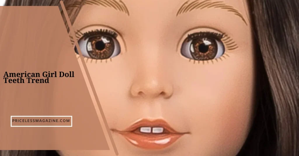 American Girl Doll Teeth Explained Simply