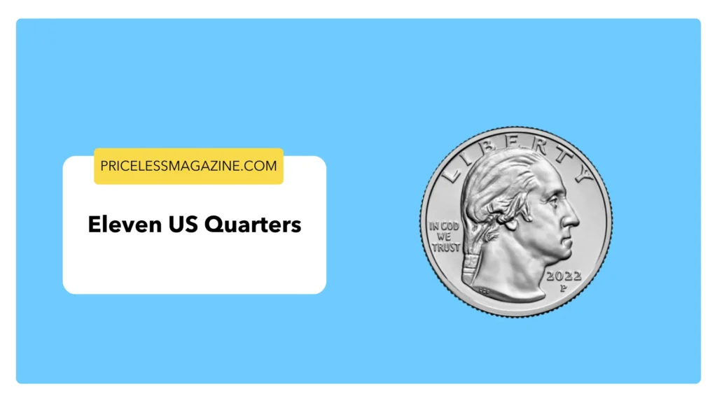 Eleven US Quarters