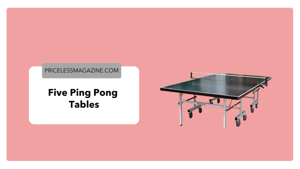 Five Ping Pong Tables