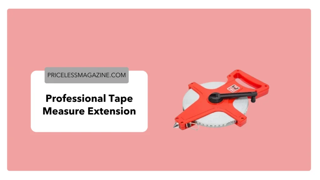 Professional Tape Measure Extension