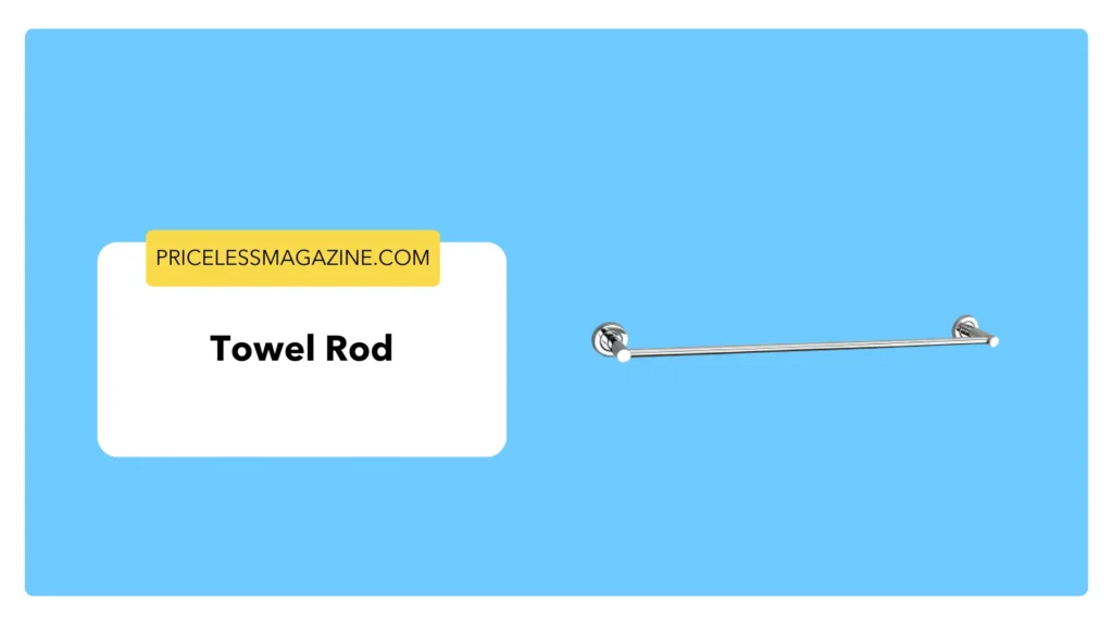 Towel Rod