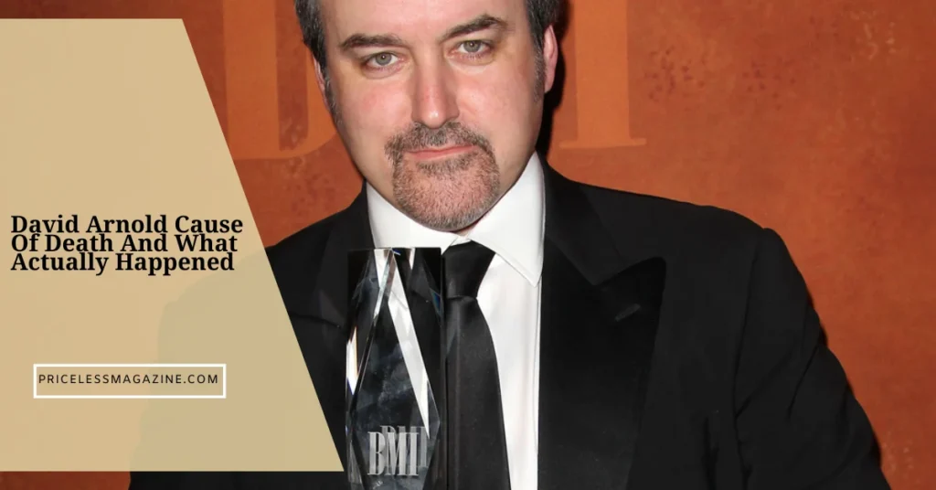 David Arnold Cause Of Death And What Actually Happened