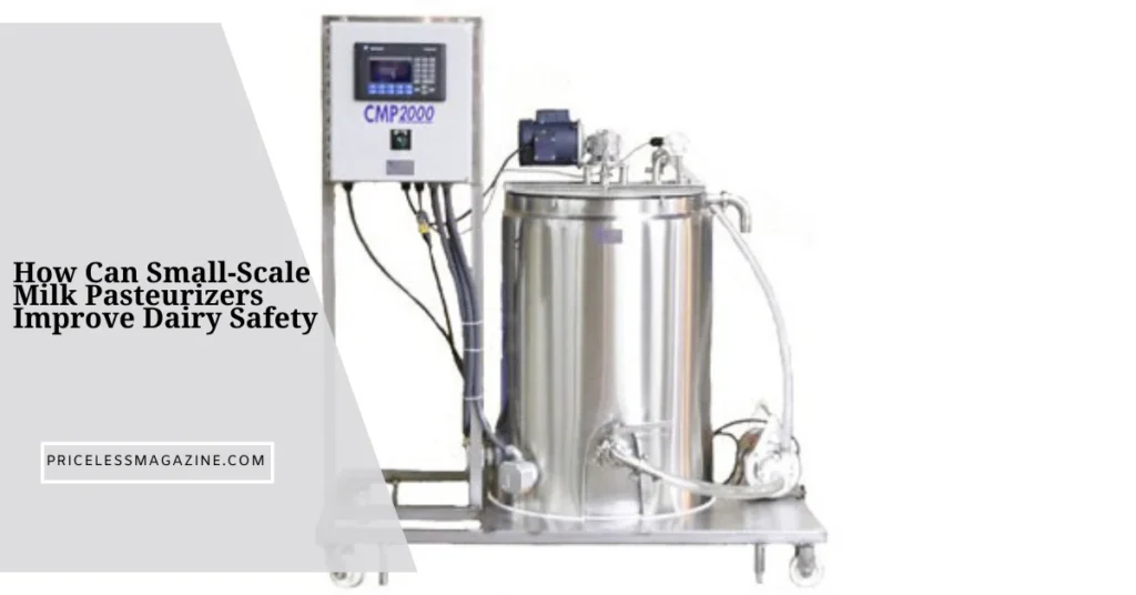 How Can Small‑Scale Milk Pasteurizers Improve Dairy Safety Without Sacrificing Nutrient Quality