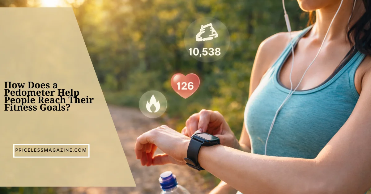 How Does a Pedometer Help People Reach Their Fitness Goals