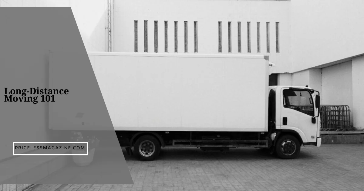Long-Distance Moving 101 What to Know Before You Move
