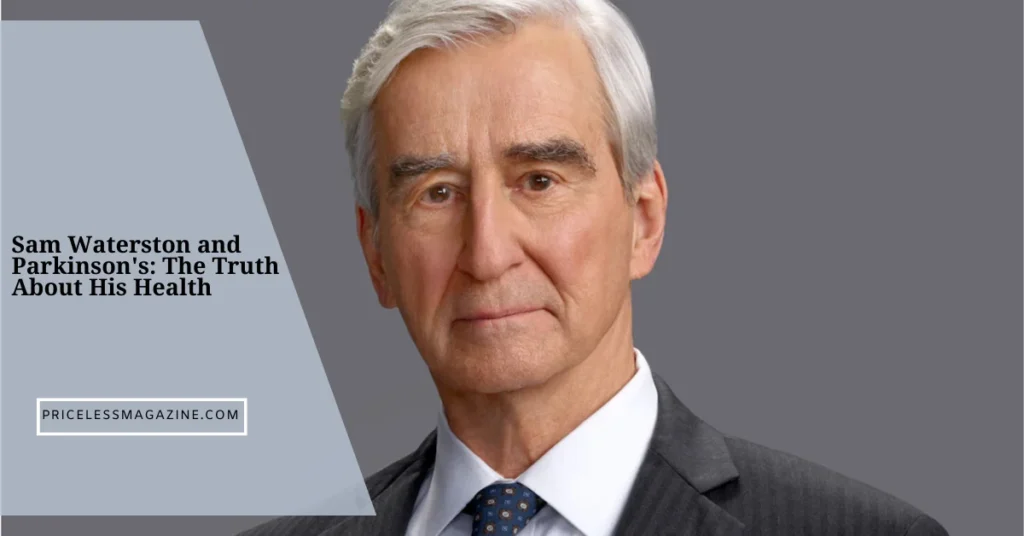 Sam Waterston and Parkinson's