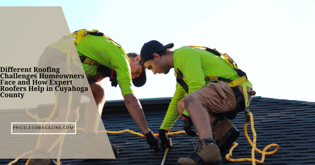 Different Roofing Challenges Homeowners Face and How Expert Roofers Help in Cuyahoga County